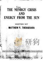 Institute of Environmental Science.The energy crisis and energy from the sun.1974.     PDF电子版封面     