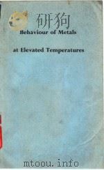 Institute of Metallurgists.Behaviour of metals at elevated temperatures.1957.     PDF电子版封面     