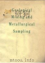 Institute of Mining and Metallurgy. Geological mining and metallurgical sampling. 1974.     PDF电子版封面     