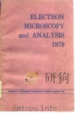 Institute of Physics.Electron Microscopy and Analysis Group.Electron microscopy and analysis;proceed（ PDF版）