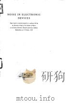 Institute of Physics.Noise in electronic devices.1961.     PDF电子版封面     