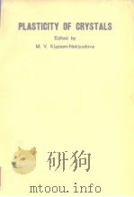 Institute of Scientific & Technical Information.Plasticity of crystals.1962.     PDF电子版封面     
