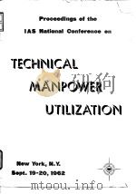 Institute of the Aerospace Sciences.Proc.of the technical manpower utilization conference.1962.     PDF电子版封面     