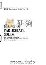 Institution of Chemical Engineers.Mixing of particulate solids.1981.     PDF电子版封面     