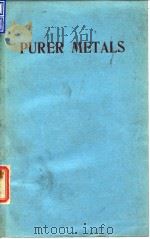 Institution of Metallurgists London.Purer metals.1961.     PDF电子版封面     