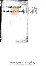 Institution of metallurgists.Toughness and brittlenes in metals.1961.     PDF电子版封面     