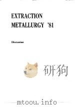 Institution of Mining and Metallurgy.Extraction metallurgy'81.     PDF电子版封面     