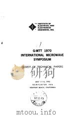 Intern. Microwave Symp. 1970. G-MTT 1970 International Microwave Symposium.（ PDF版）