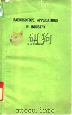 Internatioal Atomic Energy Agency.Radioisotope applications in industry.1963.     PDF电子版封面     