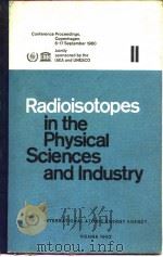 International Atomic Energy Agency.Radioisotopes in the thyiscal sciences and indus-try.Vol.2.1962.     PDF电子版封面     