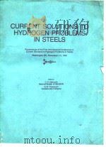 International Conference on Current Solutions to Hydrogen Problems in Steels.Current solutions to Hh     PDF电子版封面     