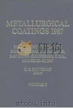 International Conference on Metallurgical Coatings(14th:1987:San Diego)Metallurgical coatings 1987.v     PDF电子版封面     