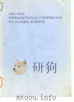 International Conference on Plasma Science.IEEE conference recordabstracts.1983.     PDF电子版封面     