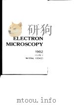 International Congress on Electron Microscopy.Electron microscopy 1982.1982.     PDF电子版封面     