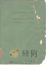 International Symposium on Distillation.Proceedings of the symposium.1960.     PDF电子版封面     