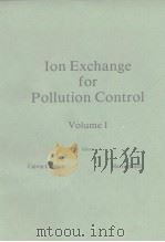 Ion Exchange for Pollution Control Vol.1     PDF电子版封面     