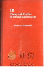 IR Theory and Practice of Infrared Spectroscopy     PDF电子版封面     