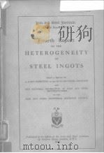 Iron and Steel Institute Special Report.No.2.Fourth report on the heterogeneity of steel ingots.1932     PDF电子版封面     