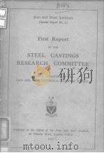 Iron and Steel Institute Special Report.No.3.First report of the steel castings ressarch committee.1（ PDF版）