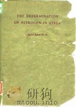 Iron and Steel Institute special Report.No.62.The dtermination of nitrogen in steel.1958.     PDF电子版封面     