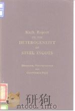 Iron and Steel Institute Special Report.No.9A.Six report on the heterogeneity of steel ingots.1936.     PDF电子版封面     