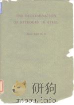 Iron and Steel Institute Special Reports.No.62.The determination of mitrogen in steel 1958.     PDF电子版封面     