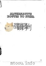 Iron and Steel Institute.Alternative routes to steel.1971.     PDF电子版封面     