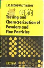 J.K.BEDDOW & T.MELOY Testing and Characterization of Powders and Fine Particles     PDF电子版封面     