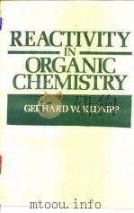 Klumpp.Gerhard W.Reactivity in organic chemistry.1982.     PDF电子版封面     