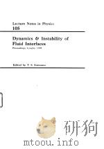 Lecture Notes in Physics 105.Dynamics and Instability of Fluid Interfaces     PDF电子版封面     