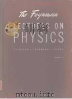 LECTURES ON PHYSICS Volume 2   1964  PDF电子版封面  020102447X  RICHARD P·FEYNMAN  ROBERT B·LE 