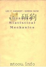 LEO P.KADANOFF·GORDON BAYM Quantum Statistical Mechanics     PDF电子版封面     