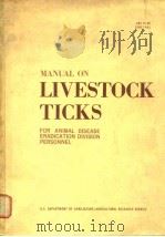 MANUAL ON LIVESTOCK TICKS     PDF电子版封面     