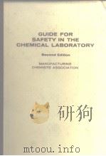 Manufacturing Chemists Association. Guide for safety in the chemical laboratory. 1972.     PDF电子版封面     