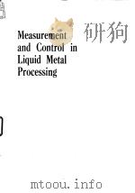Measurement and control in liquid metal processing.1987.（ PDF版）