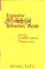 Metallurgical Society of AIME.Electractive metallurgy of refractory metals.1980.     PDF电子版封面     