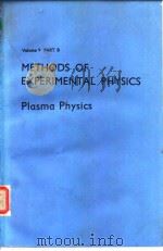 METHODS OF EXPERIMENTAL PHYSICS  Plasma Physics Volume 9 PART B     PDF电子版封面     
