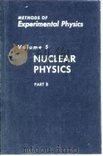 Methods of Experimental Physics Volume 5 Nuclear Physics 1963     PDF电子版封面     