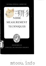 National Physical Laboratory Notes on Applied Science No.10 Noise Measurement Techniques（ PDF版）