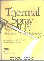 Natinal Thermal Spray Conference(1987:Orlando)Thermal Spray:advances in coatings technology.1988     PDF电子版封面     