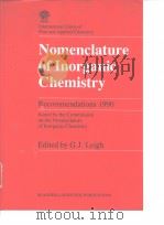 Nomenclature of inorganic chemistry : recommenda-tions 1990. 1990.     PDF电子版封面     