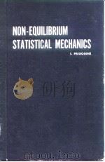 NON-EQUILIBRIUM STATISYTICAL MECHANICS 1.PRIGOGINE     PDF电子版封面     