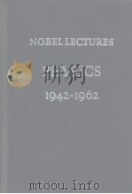 NOREL LECTURES PHYSICS 1942-1962     PDF电子版封面     