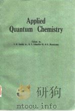 Nobel Laureate Symposium on Applied Quantum Chemis-try(1984:Honolulu)Applied quautum chemistry.1986.     PDF电子版封面     