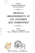 PHRSICAL MEASUREMENIS IN GAS DRNAMICS AND COMBUSTION     PDF电子版封面     