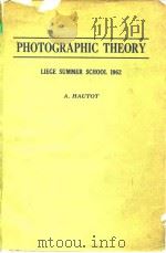 Photographic Theory Liege Summer School 1962.     PDF电子版封面     
