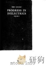 Progress in Dielectrics Vol.2 B.Birks J.H.Schulman 1960.     PDF电子版封面     