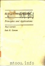 Paul Lorrain Dale R.Corson Electromagnetism Principles and Applications     PDF电子版封面     