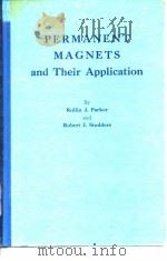 Permanent Magnets and Theri Application Rollin J.Parker Robert J.Studders     PDF电子版封面     