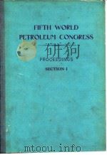 Proceedings of the 5th world petroleum congress.sect.1.1959.     PDF电子版封面     